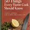 50 Things Every Home Cook Should Know